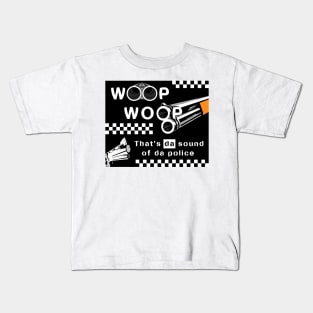 Woop Woop Kids T-Shirt
